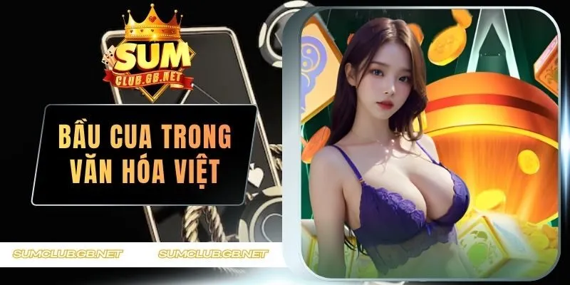 Bầu cua trong văn hóa Việt