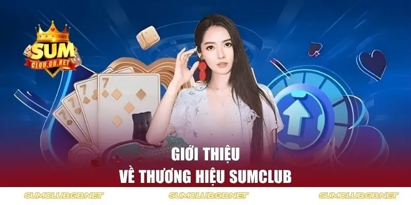 Giới thiệu về thương hiệu SUMCLUB