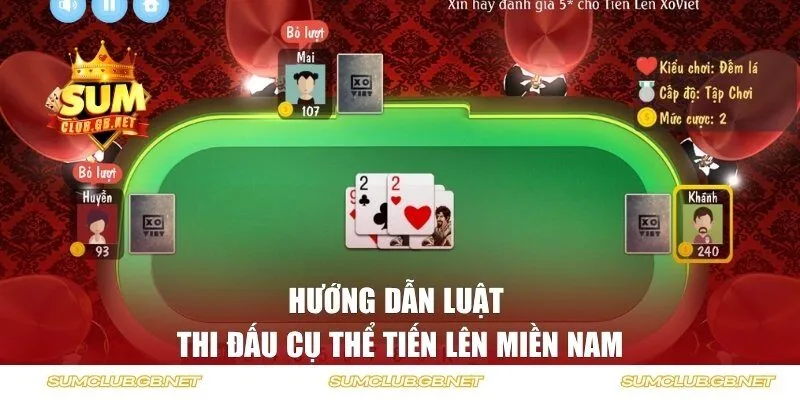 Hướng dẫn luật đánh tiến lên miền Nam